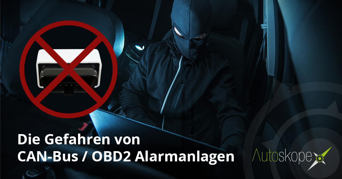 Gefahren von OBD-Alarmanlagen Gefahren von OBD-Alarmanlagen
